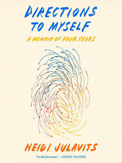 Title details for Directions to Myself by Heidi Julavits - Wait list